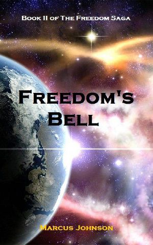 [The Freedom Saga 02] • Freedom Saga 2 · Freedom's Bell